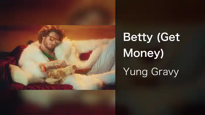 Betty (Get Money)