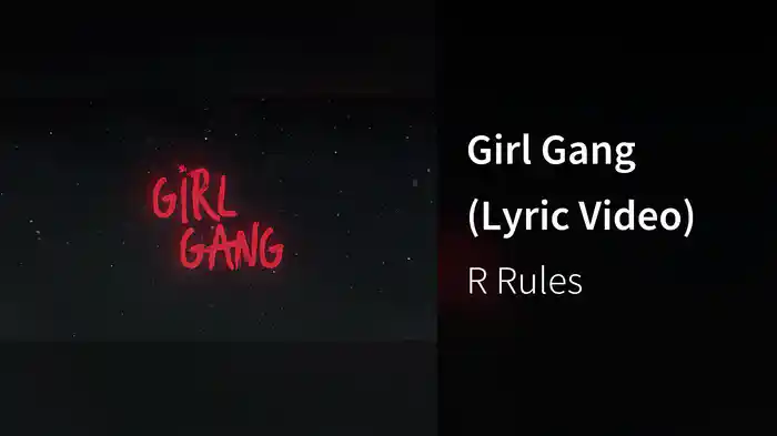 Girl Gang (Lyric Video)