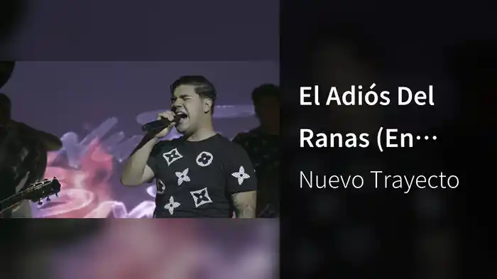 El Adiós Del Ranas (En Vivo)