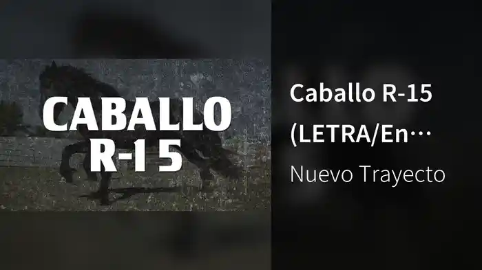 Caballo R-15 (LETRA/En Vivo)