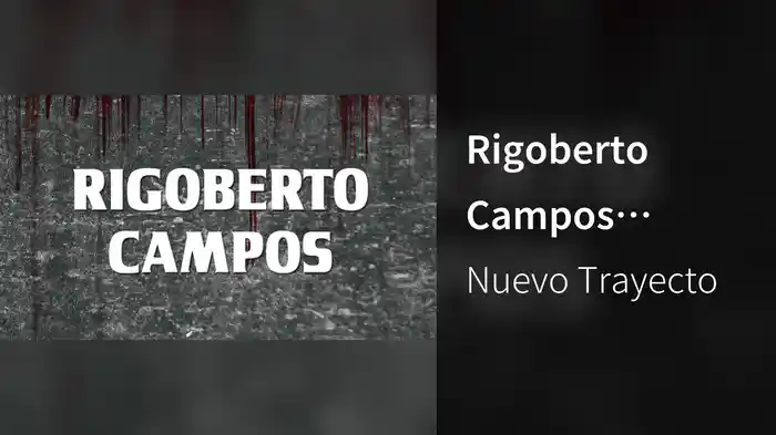 Rigoberto Campos (LETRA/En Vivo)