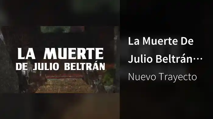 La Muerte De Julio Beltrán (LETRA/En Vivo)