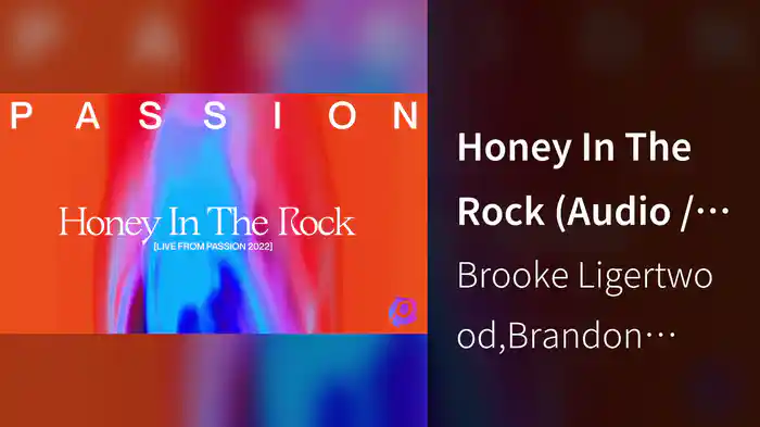 Honey In The Rock (Audio / Live From Passion 2022)