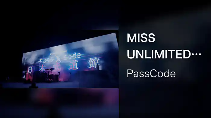 MISS UNLIMITED (PassCode NIPPON BUDOKAN 2022)