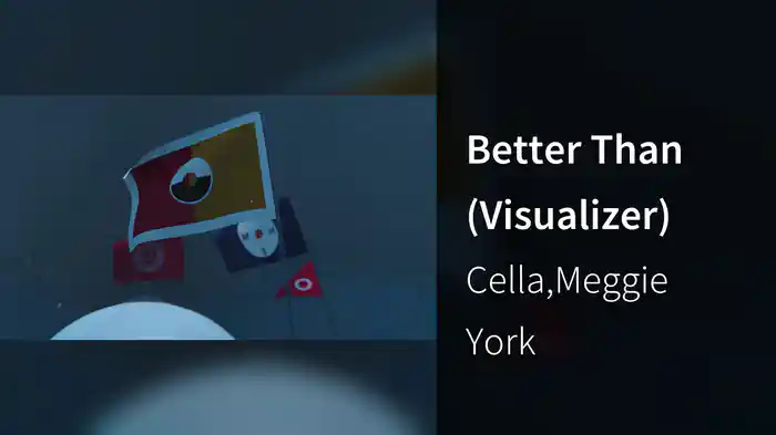 Better Than (Visualizer)