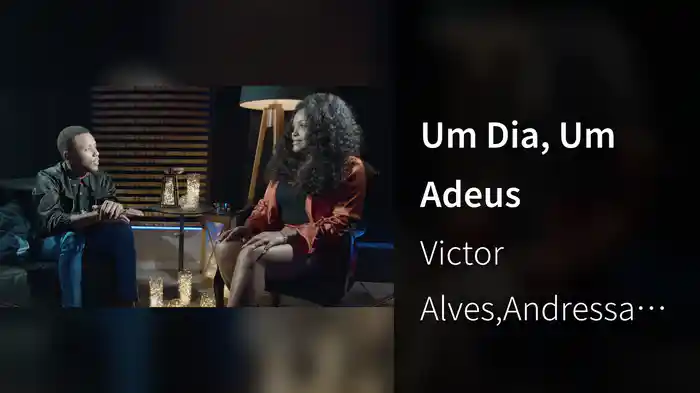 Um Dia, Um Adeus