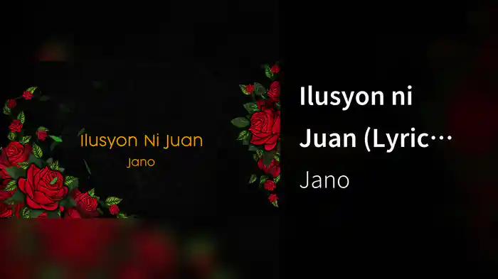 Ilusyon ni Juan (Lyric Video)