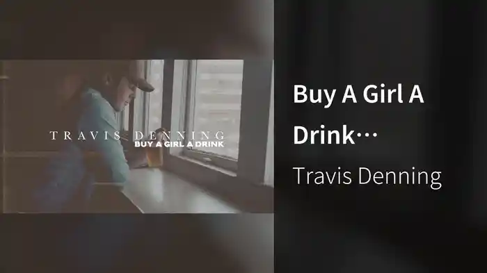 Buy A Girl A Drink (Visualizer)