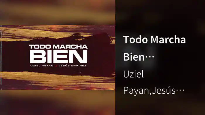 Todo Marcha Bien (LETRA/En Vivo)