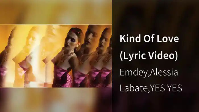 Kind Of Love (Lyric Video)