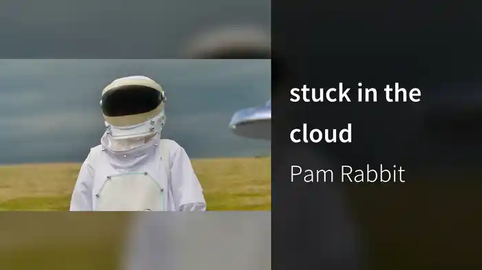 stuck in the cloud