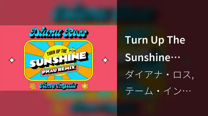Turn Up The Sunshine (PNAU Remix / From 'Minions: The Rise of Gru' Soundtrack / Visualiser)