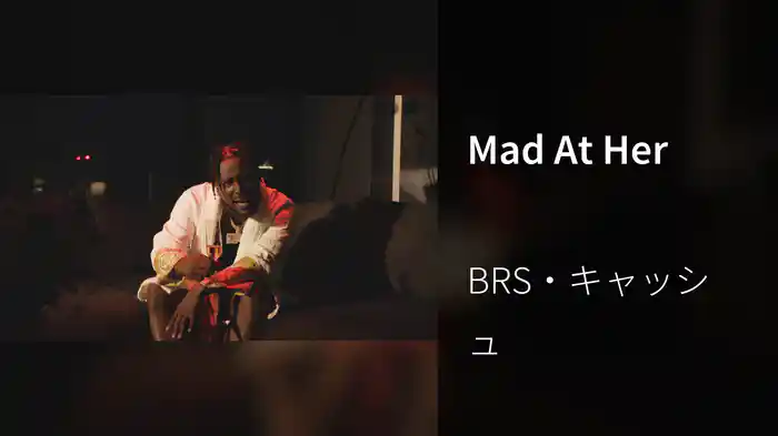 Mad At Her