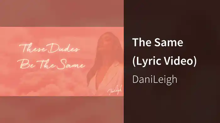 The Same (Lyric Video)