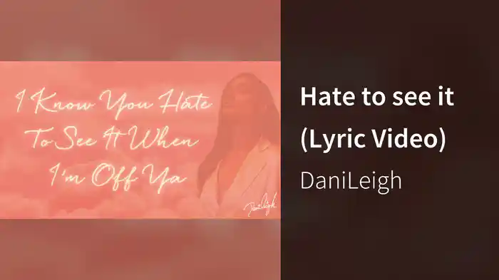 Hate to see it (Lyric Video)