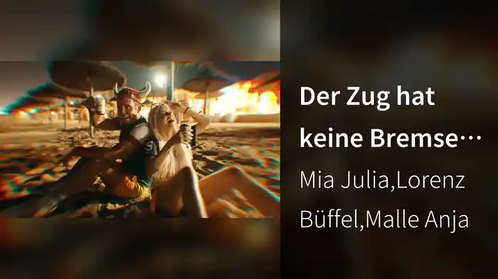 Der Zug hat keine Bremse (Mallorcastyle Edition)