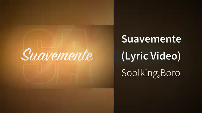 Suavemente (Lyric Video)