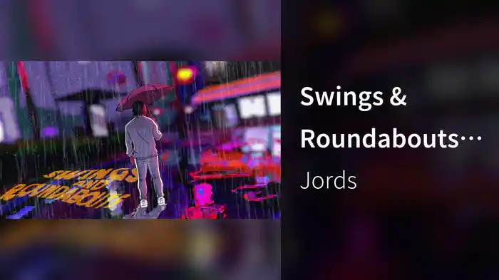 Swings & Roundabouts (Lyric Video)
