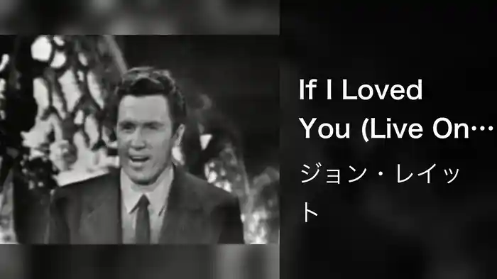 If I Loved You (Live On The Ed Sullivan Show, June 22, 1952)