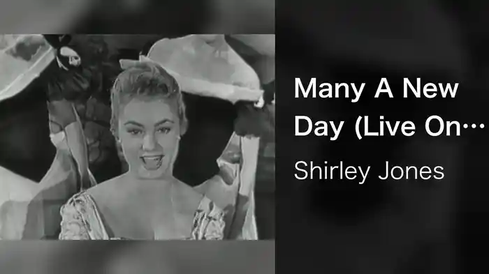 Many A New Day (Live On The Ed Sullivan Show, February 12, 1956)