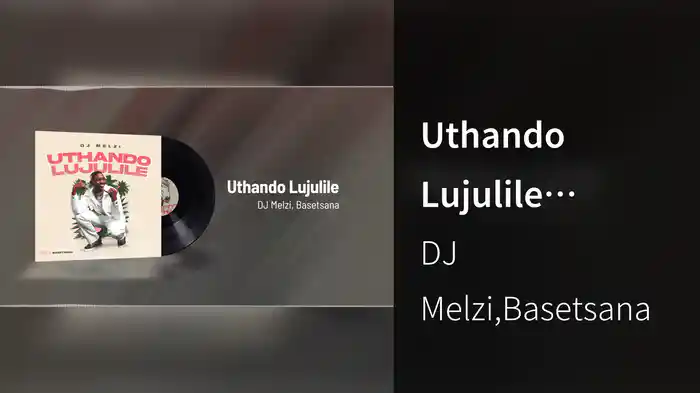 Uthando Lujulile (Visualizer)