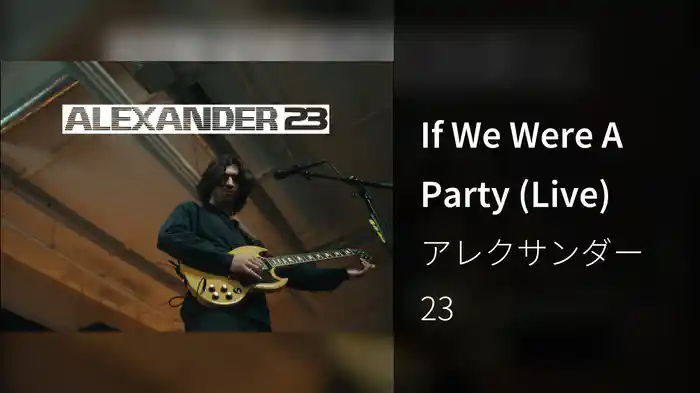 If We Were A Party (Live)
