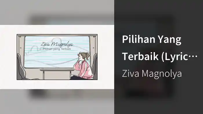 Pilihan Yang Terbaik (Lyric Video)