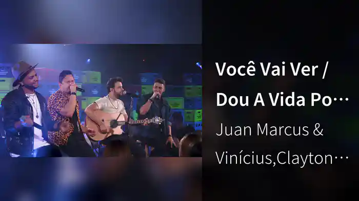 Você Vai Ver / Dou A Vida Por Um Beijo (Ao Vivo Em Goiânia / 2022)