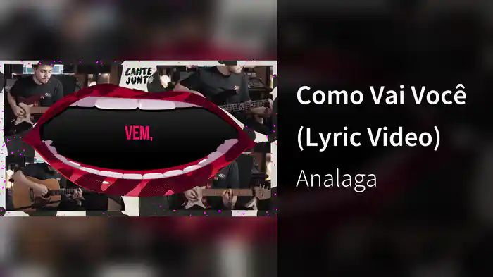 Como Vai Você (Lyric Video)