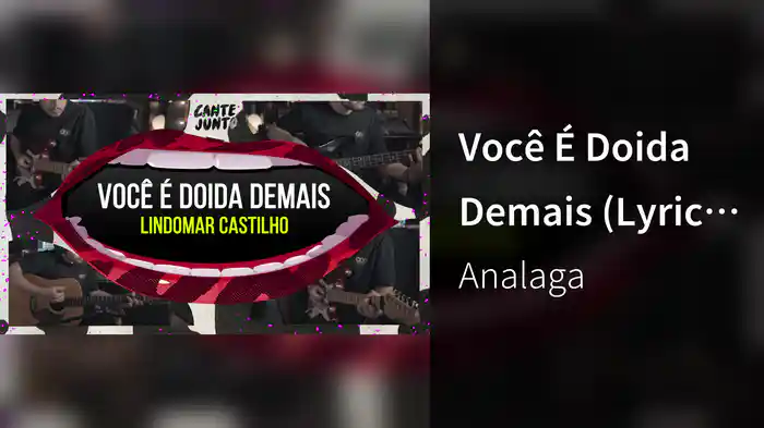 Você É Doida Demais (Lyric Video)