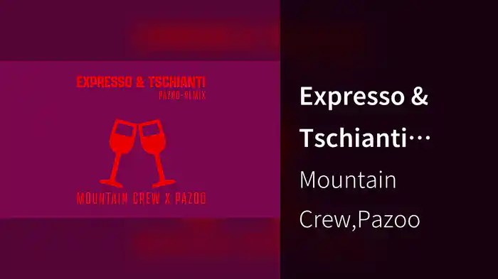 Expresso & Tschianti (Pazoo Remix / Lyric Video)
