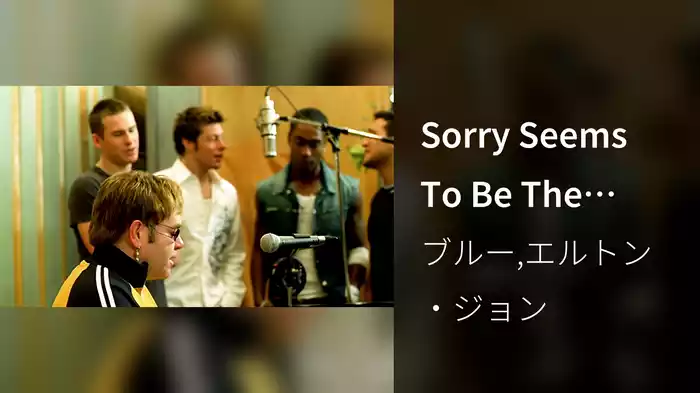 Sorry Seems To Be The Hardest Word (Radio Edit)