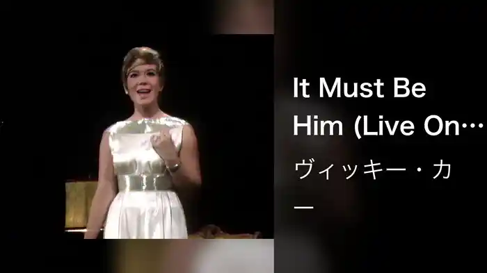 It Must Be Him (Live On The Ed Sullivan Show, December 31, 1967)