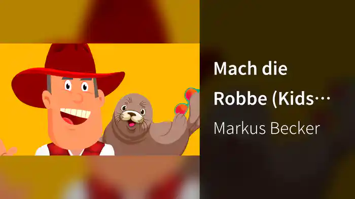 Mach die Robbe (Kids Version)