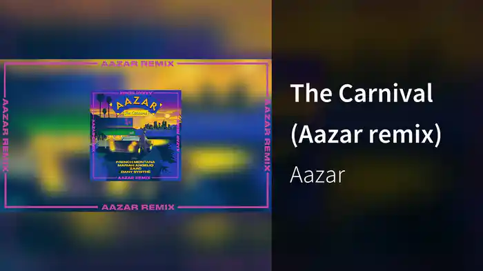 The Carnival (Aazar remix)