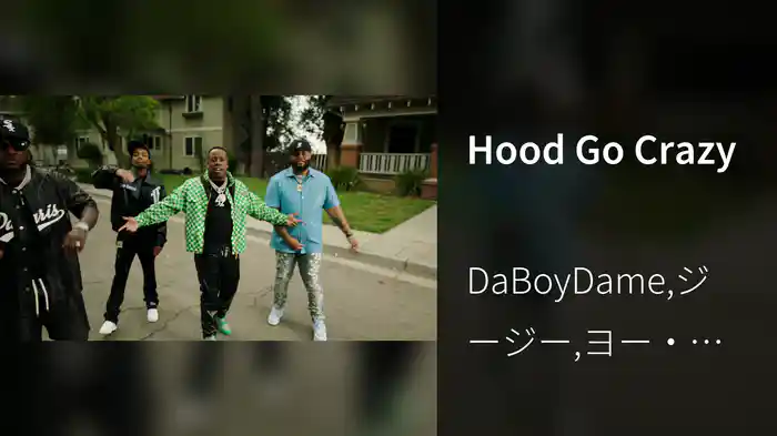 Hood Go Crazy
