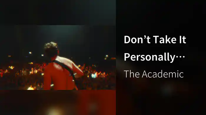 Don’t Take It Personally (One Take)