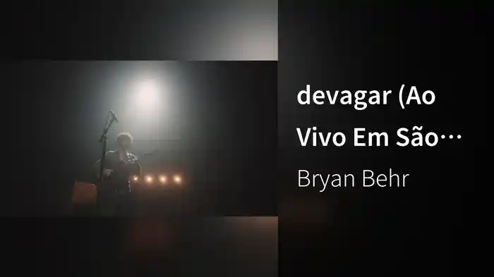 devagar (Ao Vivo Em São Paulo / 2022)
