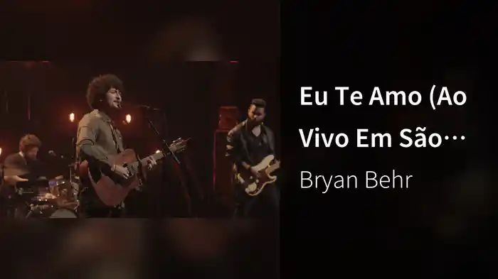 Eu Te Amo (Ao Vivo Em São Paulo / 2022)