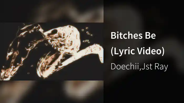 Bitches Be (Lyric Video)