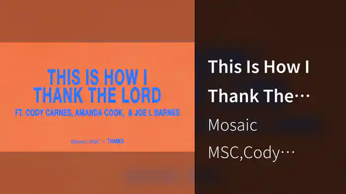 This Is How I Thank The Lord (Audio)