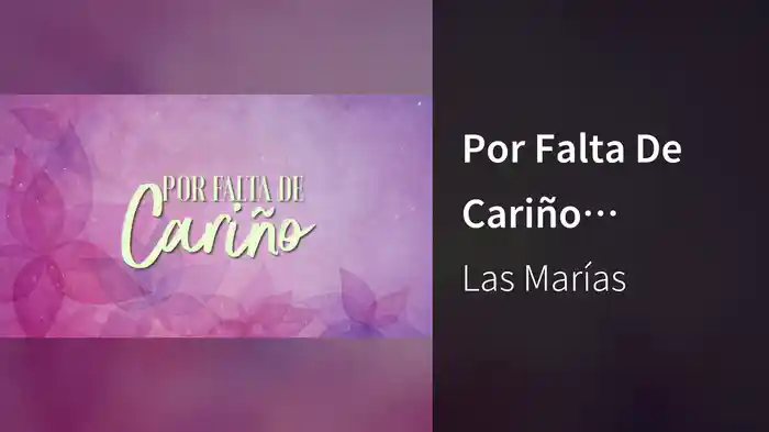 Por Falta De Cariño (LETRA)