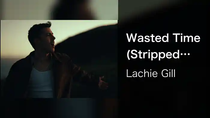Wasted Time (Stripped Back)