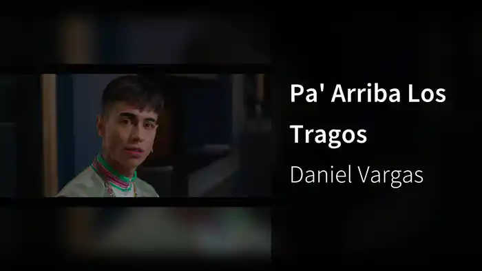 Pa' Arriba Los Tragos