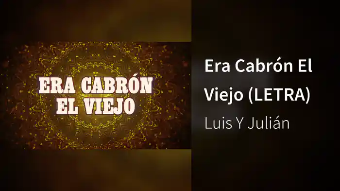 Era Cabrón El Viejo (LETRA)