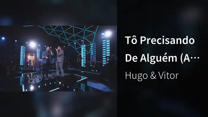 Tô Precisando De Alguém (Ao Vivo Em Goiânia / 2022)