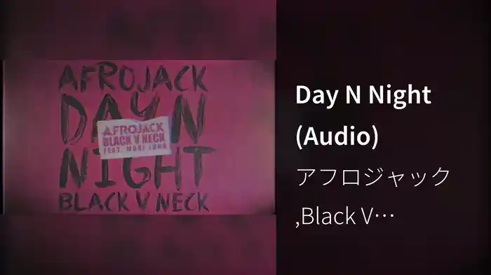 Day N Night (Audio)