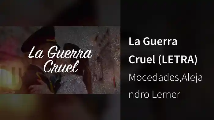 La Guerra Cruel (LETRA)