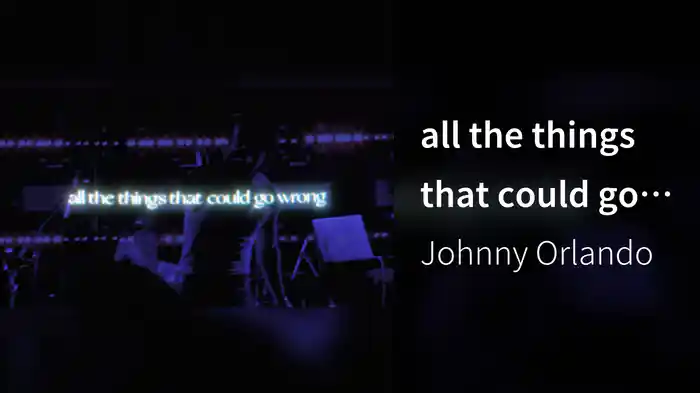 all the things that could go wrong (Lyric Video)