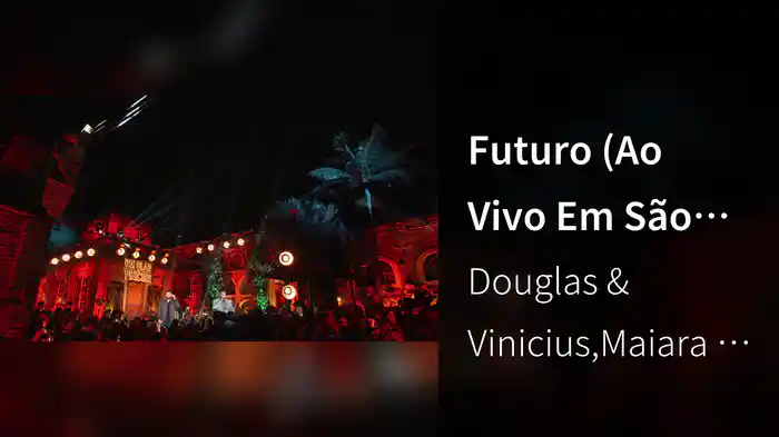 Futuro (Ao Vivo Em São Paulo / 2021)